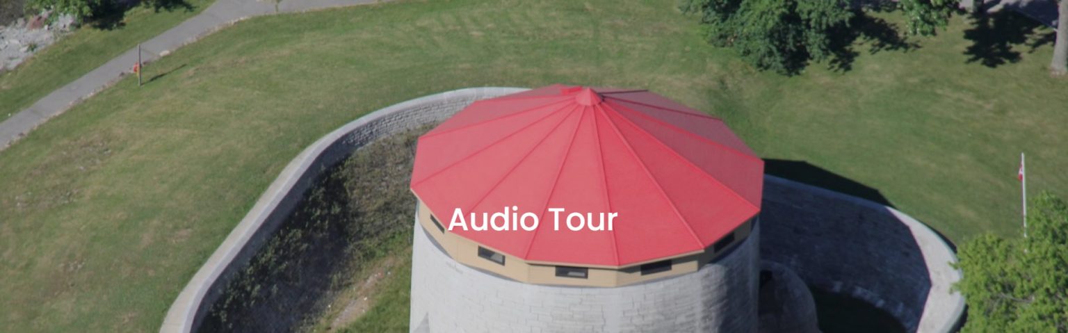 Murney Tower Audio Tour by 45 Degrees Latitude